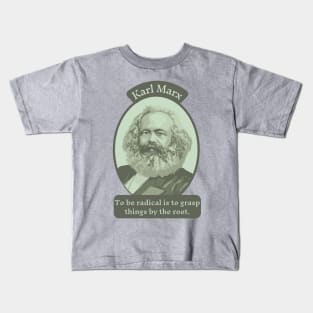 Karl Marx Portrait and Quote Kids T-Shirt